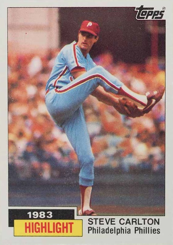 1984 Topps Steve Carlton (1983 Highlight) #1 Baseball Card
