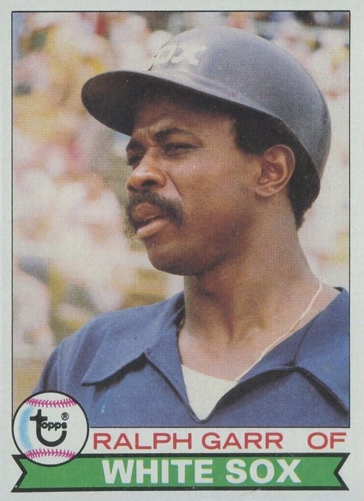 1979 Topps Ralph Garr #309 Baseball Card