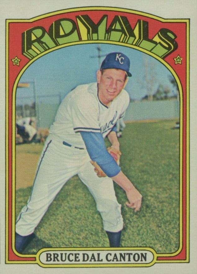 1972 Topps Bruce Dal Canton #717 Baseball Card