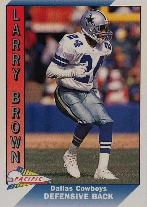 1991 Pacific Larry Brown #575 Football Card