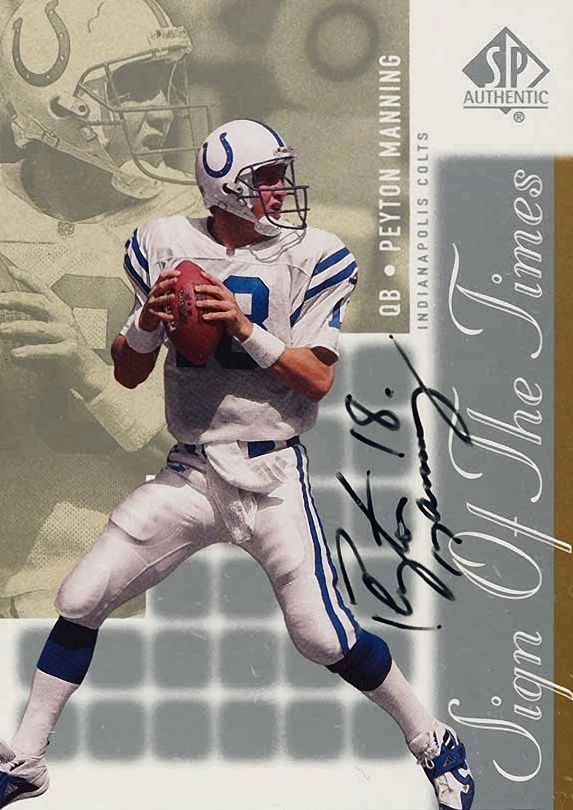 2000 SP Authentic Sign Of The Times  Peyton Manning #PM Football Card