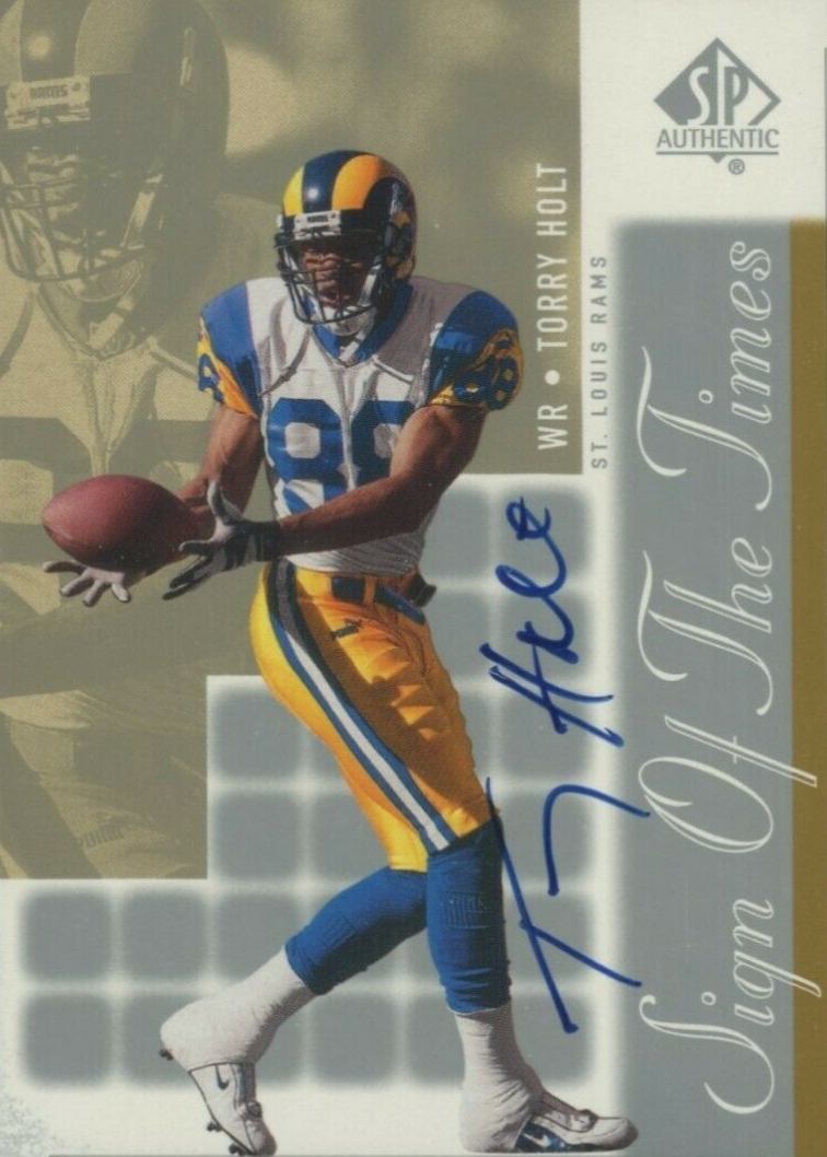2000 SP Authentic Sign Of The Times  Torry Holt #TH Football Card