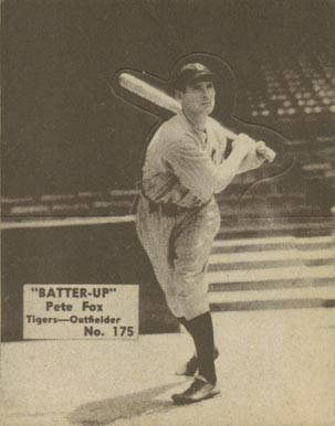 1934 Batter Up Pete Fox #175 Baseball Card