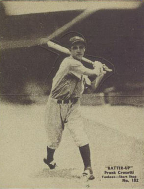 1934 Batter Up Frank Crosetti #182 Baseball Card