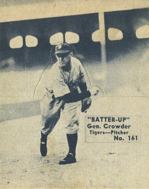 1934 Batter Up Gen. Crowder #161 Baseball Card