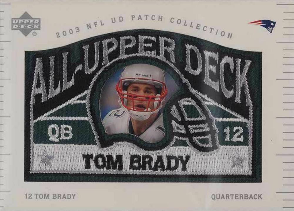 2003 Upper Deck Patch Collection All Upper Deck Patches Tom Brady #UD-5 Football Card