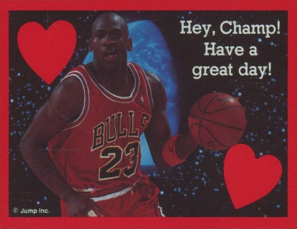 1991 Cleo Michael Jordan Valentines Hey, Champ! Have A Great Day! # Basketball Card