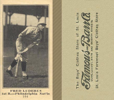 1916 Famous & Barr Co. Fred Luderus #104 Baseball Card