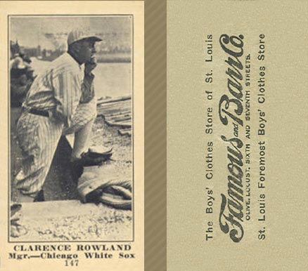 1916 Famous & Barr Co. Clarence Rowland #147 Baseball Card