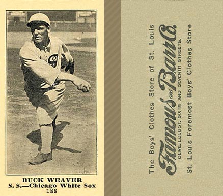 1916 Famous & Barr Co. Buck Weaver #188 Baseball Card