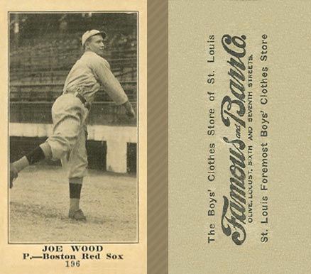 1916 Famous & Barr Co. Joe Wood #196 Baseball Card