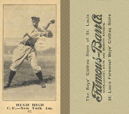1916 Famous & Barr Co. Hugh High #81 Baseball Card