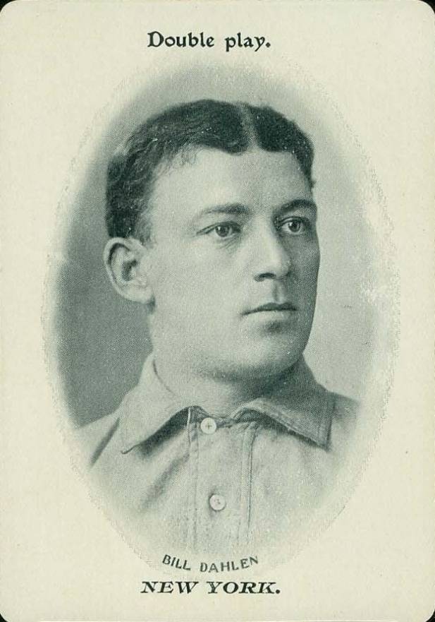 1906 Fan Craze N.L. Bill Dahlen # Baseball Card