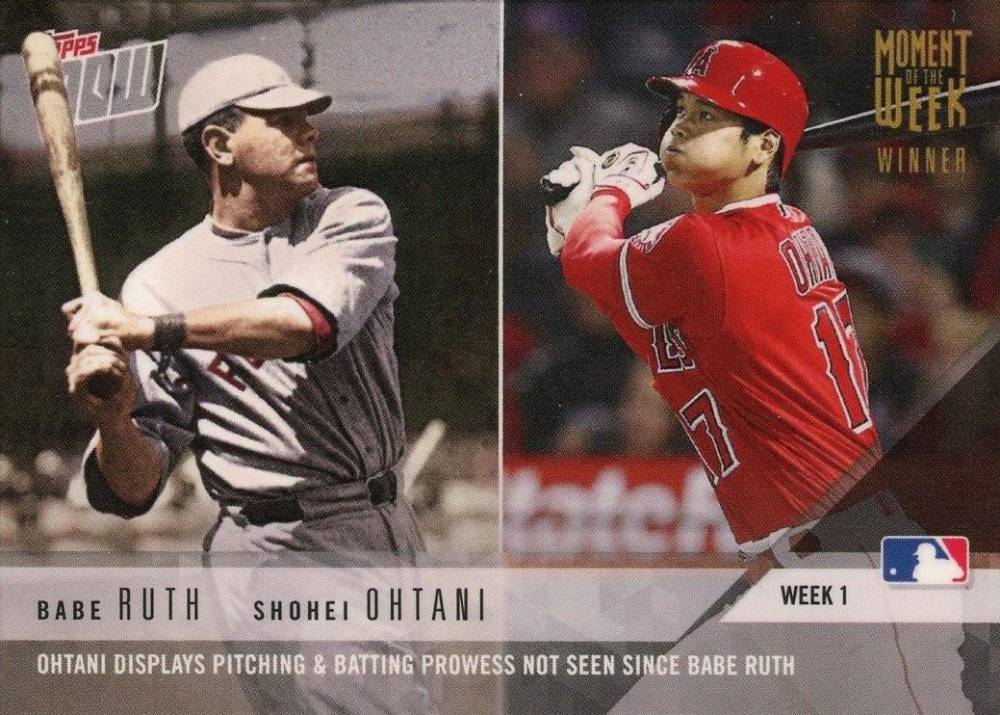 2018 Topps Now Moment of the Week Babe Ruth/Shohei Ohtani #1W Baseball Card