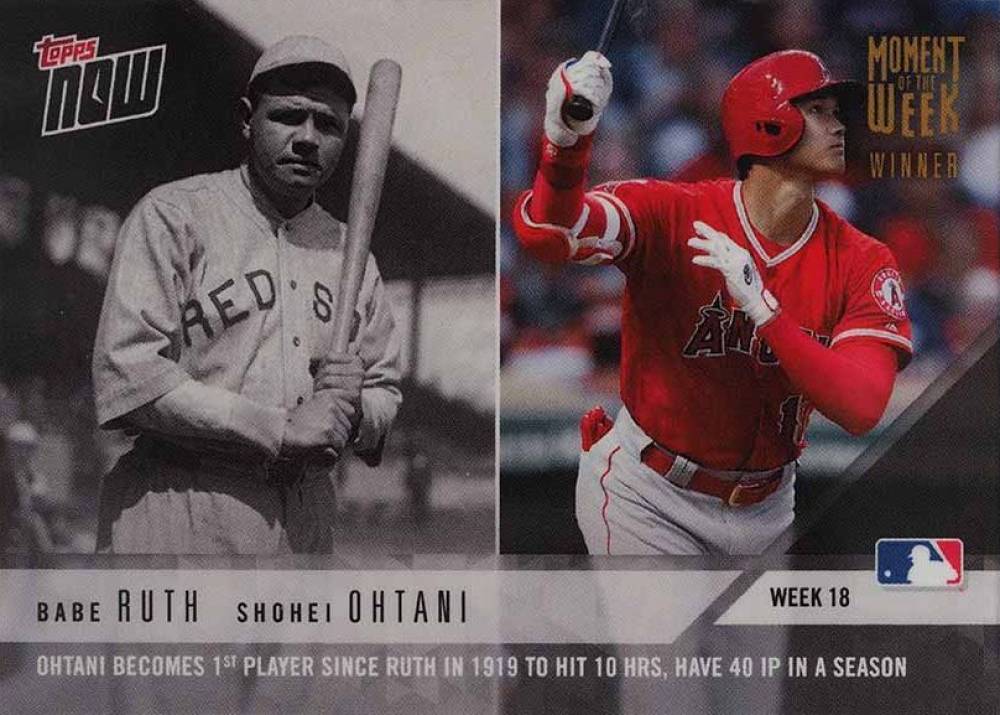 2018 Topps Now Moment of the Week Babe Ruth/Shohei Ohtani #18W Baseball Card