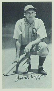 1936 Goudey Premiums-Type 1 (Wide Pen) Frank Higgins # Baseball Card