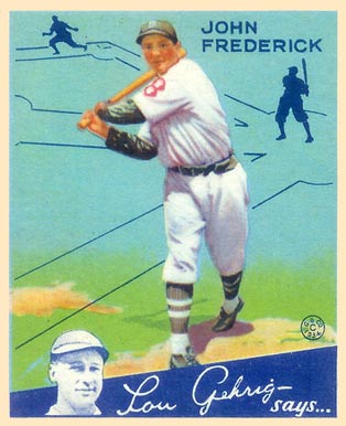 1934 Goudey John Frederick #47 Baseball Card