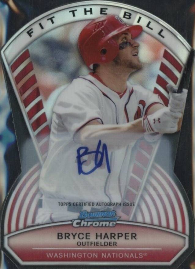 2013 Bowman Chrome Fit the Bill Autographs Bryce Harper #BH Baseball Card