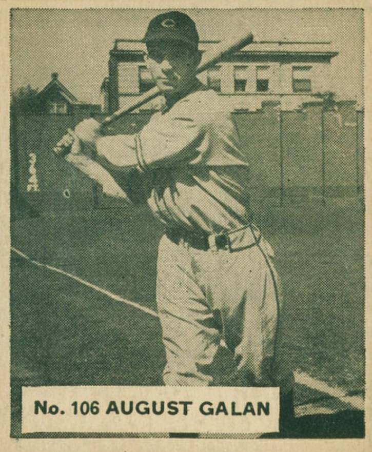 1936 Goudey World Wide Gum August Galan #106 Baseball Card