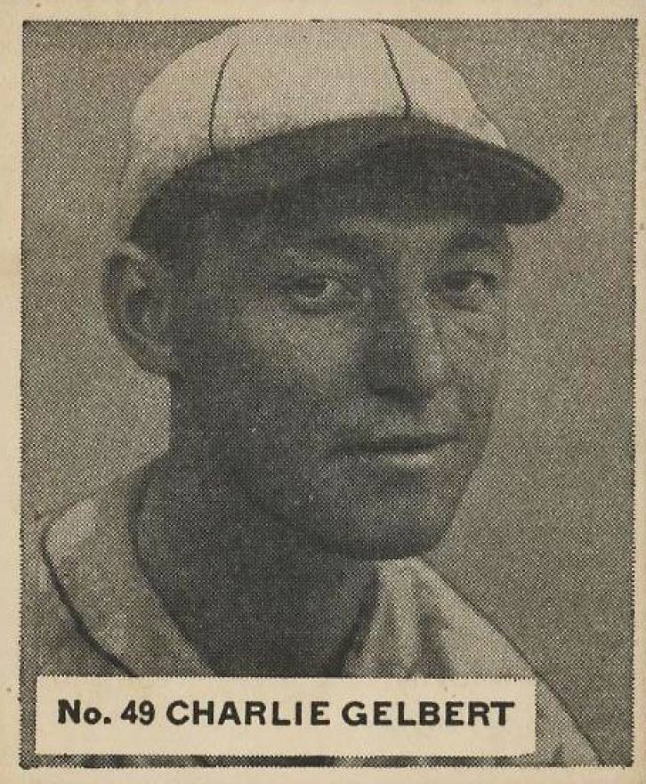1936 Goudey World Wide Gum Charlie Gelbert #49 Baseball Card