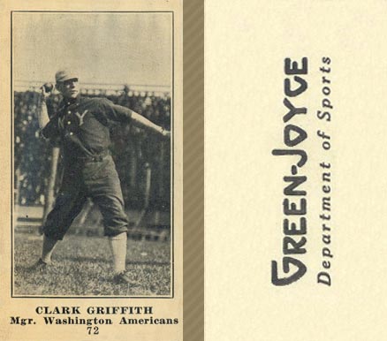 1916 Green-Joyce Clark Griffith #72 Baseball Card