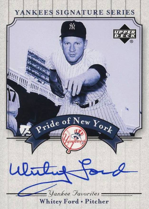 2003 Upper Deck Yankees Signature Series Pride of NY Autograph Whitey Ford #PN-WF Baseball Card