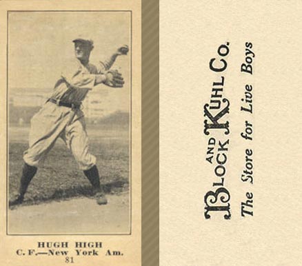 1916 Block & Kuhl (1916) Hugh High #81 Baseball Card