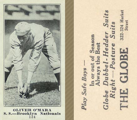 1916 The Globe Clothing Oliver O'Mara #134 Baseball Card