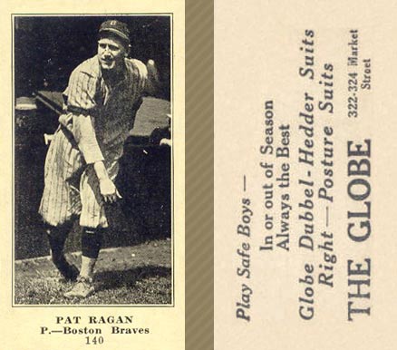 1916 The Globe Clothing Pat Ragan #140 Baseball Card