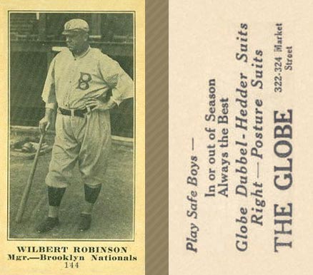 1916 The Globe Clothing Wilbert Robinson #144 Baseball Card