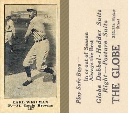 1916 The Globe Clothing Carl Weilman #187 Baseball Card