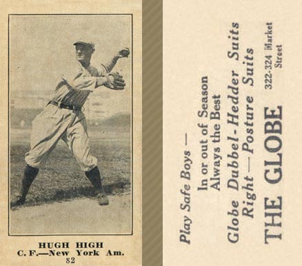 1916 The Globe Clothing Hugh High #82 Baseball Card