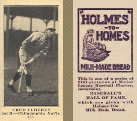 1916 Holmes for Homes Bread Fred Luderus #104 Baseball Card