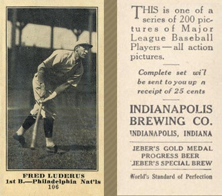 1916 Indianapolis Brewing Fred Luderus #106 Baseball Card