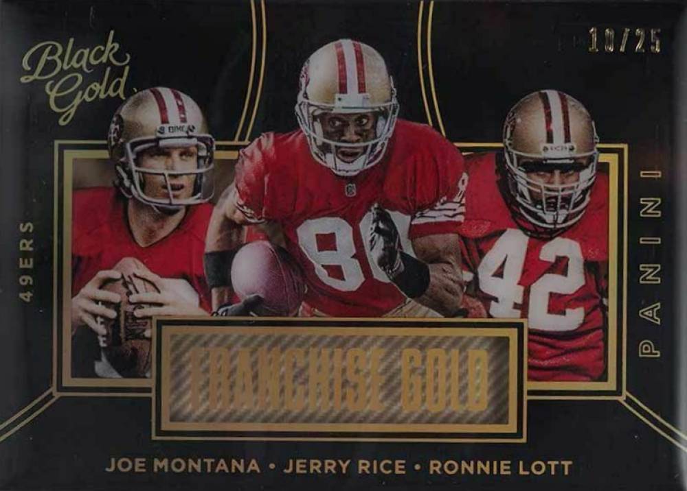 2016 Panini Black Gold Franchise Gold Jerry Rice/Joe Montana/Ronnie Lott #FG17 Football Card