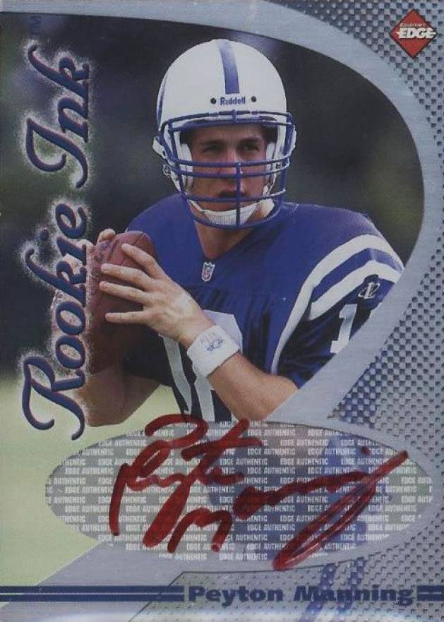 1998 Collector's Edge 1st Place Rookie Ink Peyton Manning # Football Card