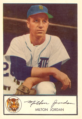 1953 Glendale Hot Dogs Tigers Milt Jordan #17 Baseball Card