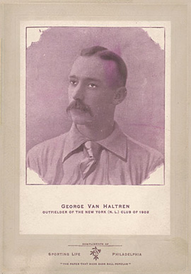 1902 Sporting Life Cabinets George Van Haltren #652 Baseball Card