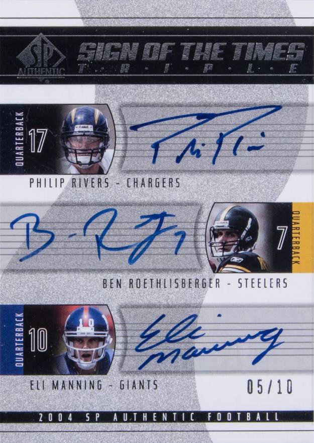 2004 SP Authentic Sign of the Times Triple Ben Roethlisberger/Eli Manning/Philip Rivers #RRM Football Card
