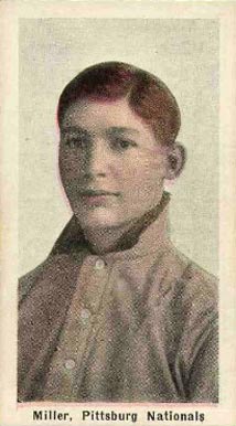 1910 Sporting Life Miller, Pittsburg Nationals # Baseball Card