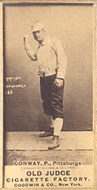 1887 Old Judge Conway, P., Pittsburgs #90-4b Baseball Card