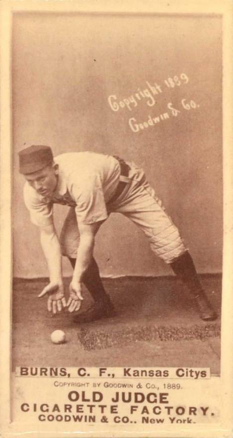 1887 Old Judge Burns, C.F., Kansas Citys #56-1a Baseball Card