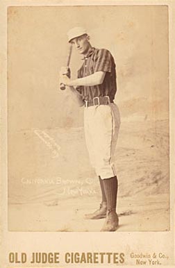 1888 Old Judge Cabinets California Brown, C., New York's #45-1 Baseball Card
