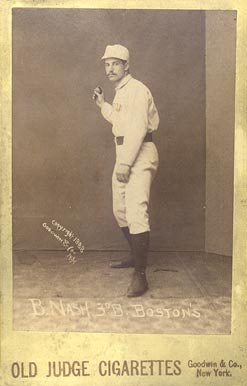 1888 Old Judge Cabinets B. Nash 3D B, Boston's #340-6a Baseball Card