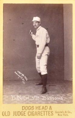 1888 Old Judge Cabinets B. Nash 3D B, Boston's #340-6b Baseball Card