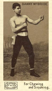 1890 Mayo Cut Plug Boxing Danny McBride # Other Sports Card