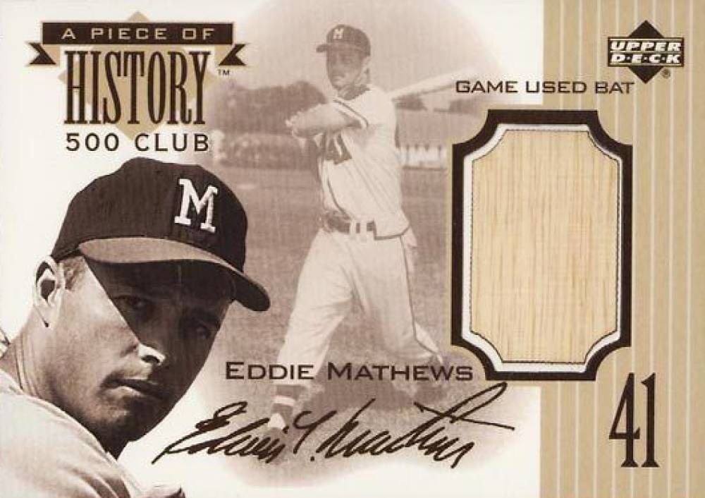 1999 Upper Deck Piece of History 500 HR Club Eddie Mathews # Baseball Card