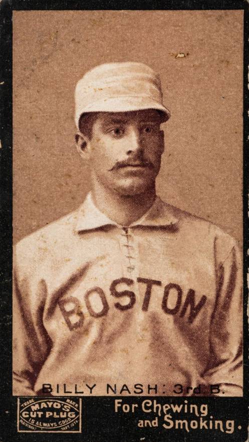1895 Mayo's Cut Plug BILLY NASH: 3rd. B. # Baseball Card