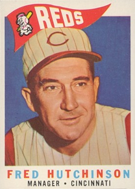 1960 Topps Fred Hutchinson #219 Baseball Card