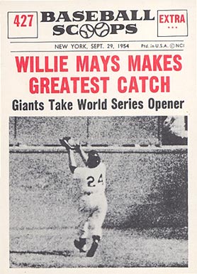 1961 Nu-Card Baseball Scoops Willie Mays Makes Greatest Catch #427 Baseball Card